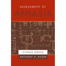 ISBN Assessment of Aphasia, Otfried Spreen, Anthony H. Risser, 336 pages, Anglais, Oxford University Press, 16/01/2003, unise ...
