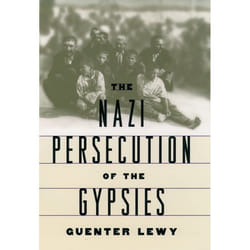 The Nazi Persecution of the Gypsies