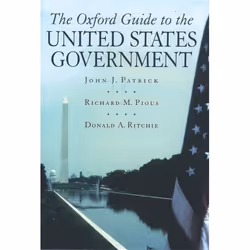 ISBN The Oxford Guide to the United States Government, John J. Patrick, Richard M. Pious, Donald A. Ritchie, 816 pages, Angla ...
