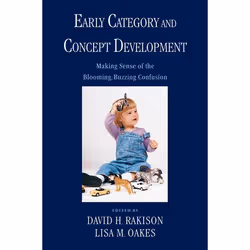 ISBN Early Category and Concept Development, David H. Rakison, Lisa M. Oakes, Anglais, Oxford University Press, 16/04/2009, u ...