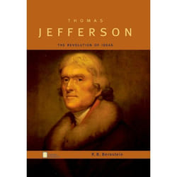 Thomas Jefferson and the Revolution of Ideas, Oxford Portraits Series