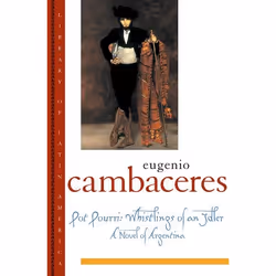 ISBN Pot Pourri ( Whistlings of an Idler ), Eugenio Cambaceres, Josefina Ludmer, Lisa Dillman, 192 pages, Anglais, Oxford Uni ...
