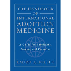 The Handbook of International Adoption Medicine