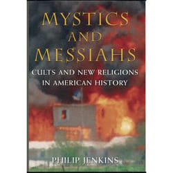 ISBN Mystics and Messiahs ( Cults and New Religions in American History ) Couverture rigide