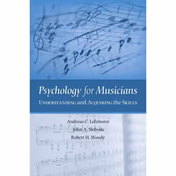 ISBN Psychology for Musicians ( Understanding and Acquiring the Skills ), Andreas C. Lehmann, John A. Sloboda, Robert H. Wood ...