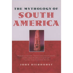 The Mythology of South America