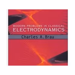 ISBN Modern Problems in Classical Electrodynamics, Education, Anglais, Couverture rigide, 608 pages