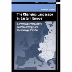 ISBN The Changing Landscape in Easter Europe ( A Personal Perspective on Philanthropy and Technology Transfer ), Richard E. Q ...