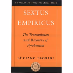 ISBN Sextus Empiricus ( The Transmission and Recovery of Pyrrhonism ), Luciano Floridi, 172 pages, Anglais, Oxford University ...