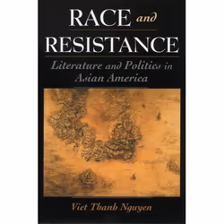 ISBN Race and Resistance ( Literature and Politics in Asian America ), Anglais, Couverture rigide, 240 pages
