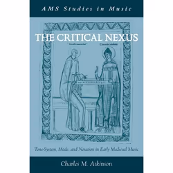 ISBN The Critical Nexus ( Tone-System Mode and Notation in Early Medieval Music ), Anglais, Livre broché