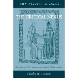 The Critical Nexus, Ams Studies in Music Series