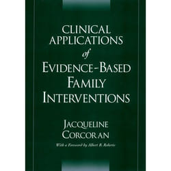 Clinical Applications of Evidence-Based Family Interventions