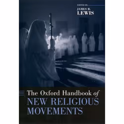 ISBN The Oxford Handbook of New Religious Movements, Anglais, Livre broché, 550 pages