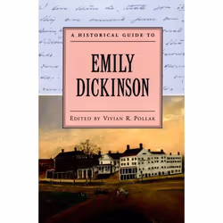 ISBN A Historical Guide to Emily Dickinson, Vivian R. Pollak, 312 pages, Anglais, Oxford University Press, 26/02/2004, unisex ...
