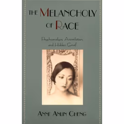 ISBN The Melancholy of Race ( Psychoanalysis Assimilation and Hidden Grief ), Anglais, Couverture rigide