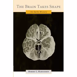 ISBN The Brain Takes Shape ( An Early History ), Robert L. Martensen, Anglais, Oxford University Press, 20/05/2004, unisexe,  ...