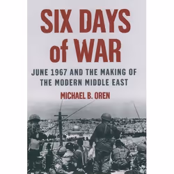 ISBN Six Days of War: June 1967 and the Making of the Modern Middle East, 480 pages