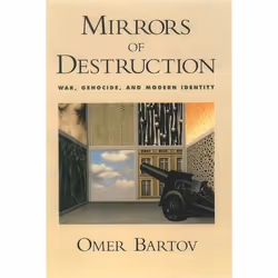 ISBN Mirrors of Destruction ( War Genocide and Modern Identity ), Anglais, Couverture rigide, 320 pages