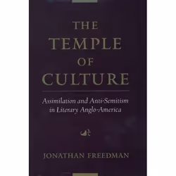 ISBN The Temple of Culture ( Assimilation and Anti-Semitism in Literary Anglo-America ), Anglais, Couverture rigide