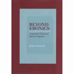 ISBN Beyond Ebonics ( Linguistic Pride and Racial Prejudice ), Anglais, Couverture rigide, 176 pages