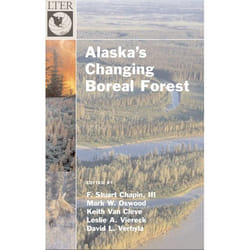 Alaska's Changing Boreal Forest, Long-Term Ecological Research Network Series