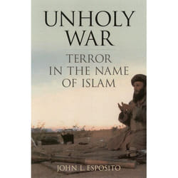 ISBN Unholy War ( Terror in the Name of Islam )