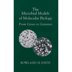 The Microbial Models of Molecular Biology
