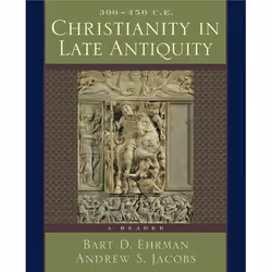 ISBN Christianity in Late Antiquity 300-450 C.E. ( A Reader ), 528 pages