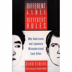 ISBN Different Games Different Rules ( Why Americans and Japanese Misunderstand Each Other ), Anglais, Couverture rigide, 190 ...