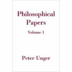 ISBN Philosophical Papers ( Volume One ), Peter Unger, 352 pages, Anglais, Oxford University Press, 09/03/2006, unisexe