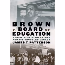 ISBN Brown v. Board of Education ( A Civil Rights Milestone and Its Troubled Legacy ), James T. Patterson, 320 pages, Anglais ...