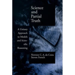 Science and Partial Truth, Oxford Studies in Philosophy of Science