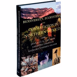 ISBN Biodiversity Ecosystems and Conservation in Northern Mexico, Jean-Luc E. Cartron, Gerardo Ceballos, Richard Stephen Felg ...