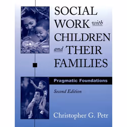 ISBN Social Work with Children and Their Families ( Pragmatic Foundations ), Christopher G. Petr, 352 pages, Anglais, Oxford  ...