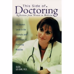 ISBN This Side of Doctoring ( Reflections from Women in Medicine ), 432 pages