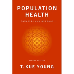 ISBN Population Health ( Concepts and methods ), T. Kue Young, Anglais, Oxford University Press, 28/10/2004, unisexe, 1 pièce ...