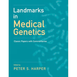 Landmarks in Medical Genetics, Oxford Monographs on Medical Genetics