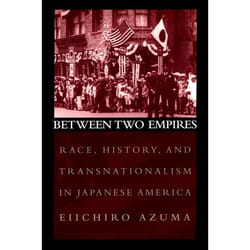 ISBN Between Two Empires ( Race History and Transnationalism in Japanese America ) Couverture rigide