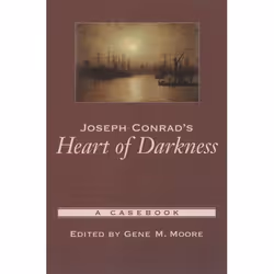 ISBN Joseph Conrad's Heart of Darkness ( A Casebook ), Gene M. Moore, 288 pages, Anglais, Oxford University Press, 25/03/2004 ...