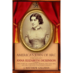 ISBN America's Joan of Arc ( The Life of Anna Elizabeth Dickinson )