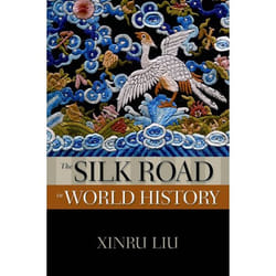 The Silk Road in World History, New Oxford World History