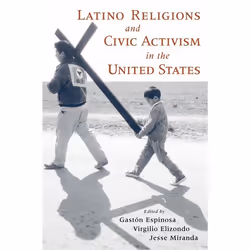 ISBN Latino Religions and Civic Activism in the United States, Anglais, Livre broché, 368 pages