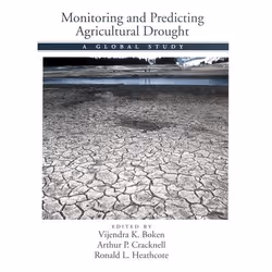 ISBN Monitoring and Predicting Agricultural Drought ( A Global Study ), Vijendra K. Boken, Arthur P. Cracknell, Ronald L. Hea ...