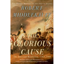 ISBN The Glorious Cause ( The American Revolution 1763-1789 ), Anglais, Livre broché