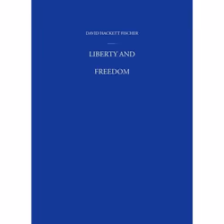 ISBN Liberty and Freedom ( A Visual History of America's Founding Ideas ), David Hackett Fischer, 864 pages, Anglais, Oxford ...