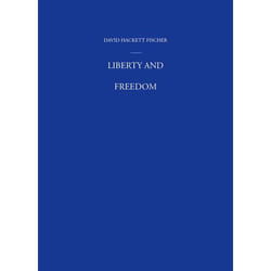 Liberty and Freedom, America: A Cultural History
