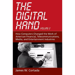 ISBN The Digital Hand ( How Computers Changed the Work of American Financial Telecommunications Media and Entertainment Indus ...