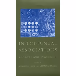 ISBN Insect-Fungal Associations ( Ecology and Evolution ), Fernando E. Vega, Meredith Blackwell, Anglais, Oxford University P ...