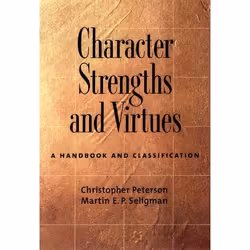 ISBN Character Strengths and Virtues ( A Handbook and Classification ), Christopher Peterson, Martin Seligman, 816 pages, Ang ...